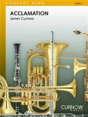 James Curnow: Acclamation: Blasorchester