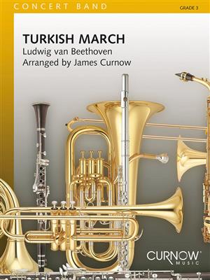 Ludwig van Beethoven: Turkish March: (Arr. James Curnow): Blasorchester