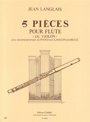 Jean Langlais: 5 Pièces pour Flûte ou Violon: Flöte mit Begleitung