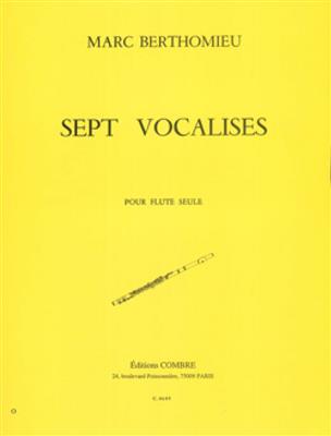 Marc Berthomieu: Vocalises (7): Flöte Solo