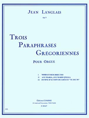 Jean Langlais: 3 Paraphrases Gregoriennes Op 5 Complete: Orgel