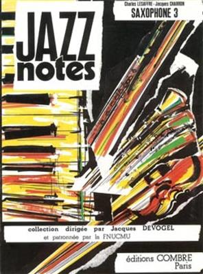 Charles Lesaffre: Jazz Notes Saxophone 3 : Blue lullaby: Saxophon