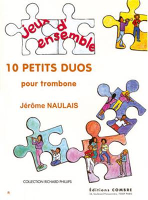 Jérôme Naulais: Petits duos (10): Posaune Ensemble
