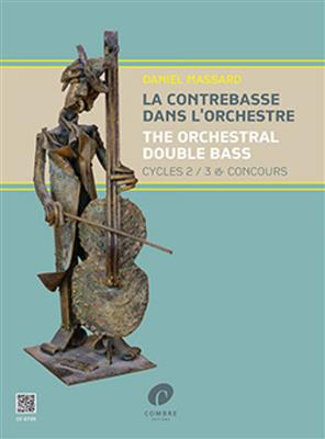 Daniel Massard: La contrebasse dans l'orchestre Vol. 2: Kontrabass Solo