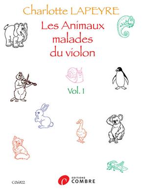 Charlotte Lapeyre: Les Animaux malades du violon Vol.1: Violine Solo