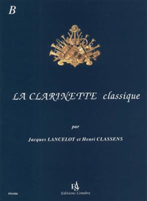 Jacques Lancelot: La Clarinette classique Vol.B: Klarinette mit Begleitung