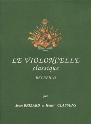 Jean Brizard: Le Violoncelle classique Vol.D: Cello mit Begleitung