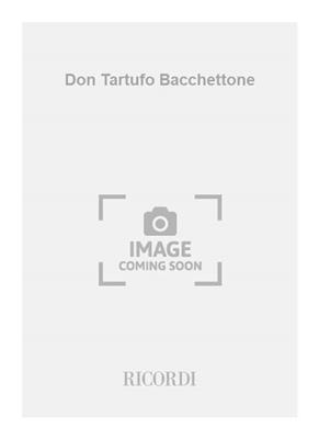 Gian Francesco Malipiero: Don Tartufo Bacchettone: Opern Klavierauszug