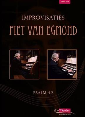 Egmond: Improvisaties Psalm 42: Orgel