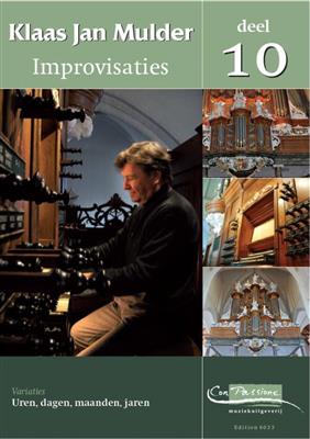 Klaas Jan Mulder: Improvisaties 10 (Uren Dagen Maanden Jaren): Orgel