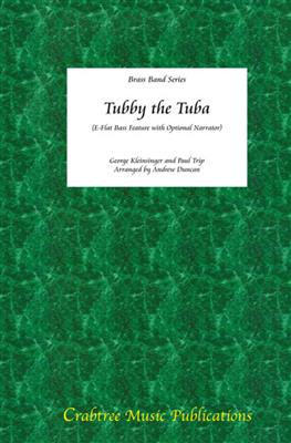 George Kleinsinger: Tubby the Tuba: (Arr. Andrew Duncan): Brass Band mit Solo