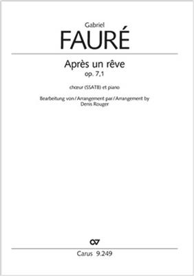 Gabriel Fauré: Après un Rêve: (Arr. Denis Rouger): Gemischter Chor mit Klavier/Orgel