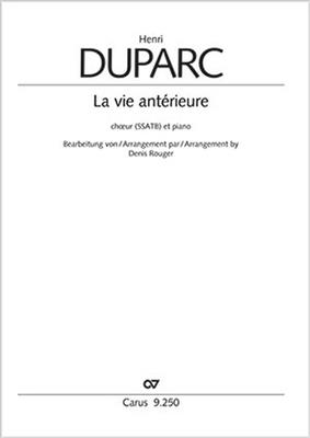 Henri Duparc: La vie antérieure: (Arr. Denis Rouger): Gemischter Chor mit Klavier/Orgel