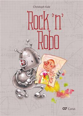 Christoph Kalz: Rock 'n' Robo: Kinderchor mit Orchester