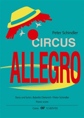 Peter Schindler: Circus Allegro: Kinderchor mit Orchester