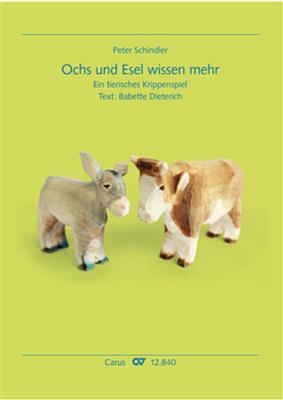 Peter Schindler: Ochs und Esel wissen mehr: (Arr. Babette Dieterich): Kinderchor mit Orchester