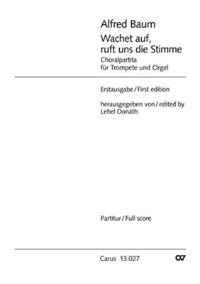 Alfred Baum: Wachet auf, ruft uns die Stimme: Trompete mit Begleitung