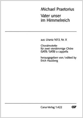 Michael Praetorius: Vater unser im Himmelreich op.: Gemischter Chor mit Begleitung