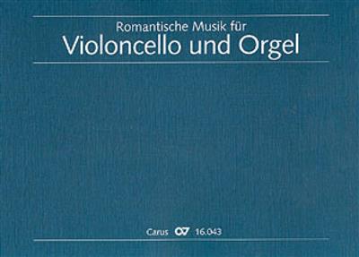 Romantische Musik für Violoncello und Orgel: Orgel