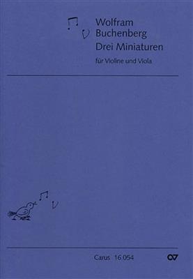 Wolfram Buchenberg: Drei Miniaturen: Streicher Duett