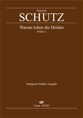 Heinrich Schütz: Warum toben die Heiden: (Arr. Paul Horn): Gemischter Chor mit Klavier/Orgel