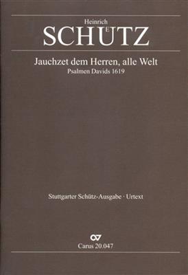 Heinrich Schütz: Jauchzet dem Herren, alle Welt: (Arr. Paul Horn): Gemischter Chor mit Ensemble