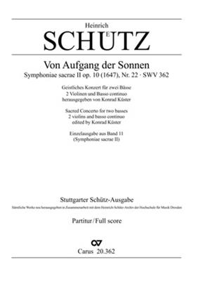 Heinrich Schütz: Von Aufgang der Sonnen: Männerchor mit Ensemble