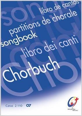 Chorbuch zum XX. Weltjugendtag, Köln 2005: Gemischter Chor mit Begleitung