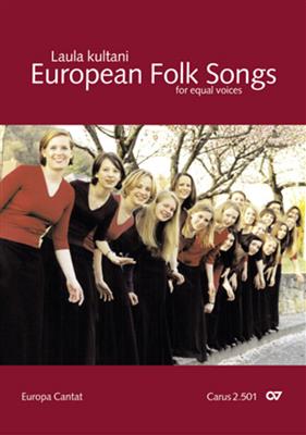 European Folksongs für gleiche Stimmen: Gemischter Chor mit Begleitung