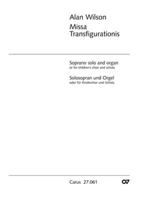 Alan Wilson: Missa Transfigurationis: Kinderchor mit Klavier/Orgel