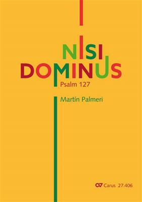 Martin Palmeri: Nisi Dominus: Gemischter Chor mit Ensemble