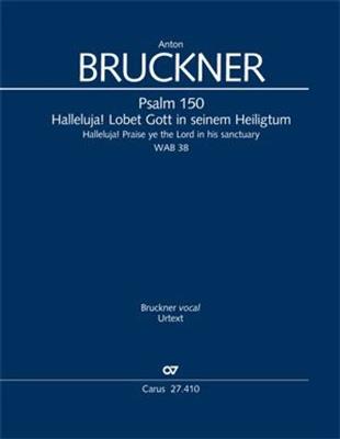 Anton Bruckner: Psalm 150: Gemischter Chor mit Ensemble