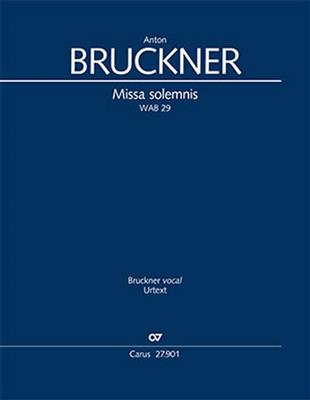 Anton Bruckner: Missa solemnis: Gemischter Chor mit Ensemble