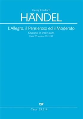Georg Friedrich Händel: L'Allegro, il Pensieroso ed il Moderato: Gemischter Chor mit Ensemble