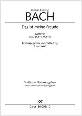 Johann Ludwig Bach: Das ist meine Freude: Gemischter Chor mit Begleitung