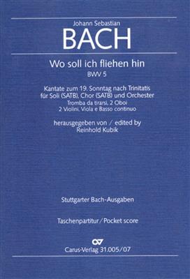 Johann Sebastian Bach: Wo soll ich fliehen hin: (Arr. Reinhold Kubik): Gemischter Chor mit Ensemble