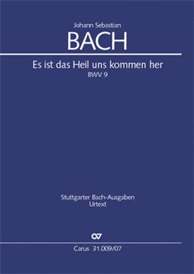 Johann Sebastian Bach: Es ist das Heil uns kommen her: Gemischter Chor mit Ensemble