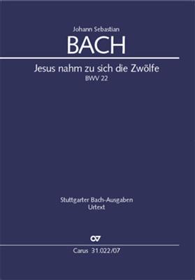 Johann Sebastian Bach: Jesus nahm zu sich die Zwölfe: Gemischter Chor mit Ensemble