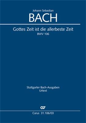 Johann Sebastian Bach: Gottes Zeit ist die allerbeste Zeit BWV 106: (Arr. Paul Horn): Gemischter Chor mit Ensemble