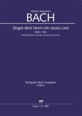 Johann Sebastian Bach: Singet dem Herrn ein neues Lied: (Arr. Masato Suzuki): Gemischter Chor mit Ensemble