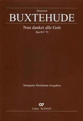 Dietrich Buxtehude: Nun danket alle Gott: Gemischter Chor mit Ensemble