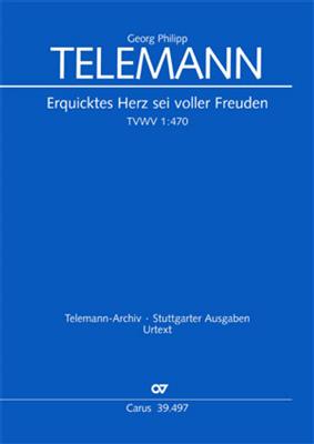 Georg Philipp Telemann: Erquicktes Herz, sei voller Freude: (Arr. Felix Schroeder): Kammerensemble