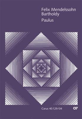Felix Mendelssohn Bartholdy: Paulus: Gemischter Chor mit Ensemble