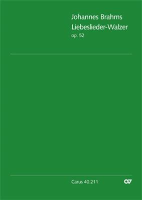 Johannes Brahms: Brahms: Liebeslieder-Walzer op. 52: Gemischter Chor mit Begleitung