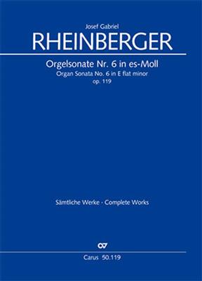 Josef Rheinberger: Orgelsonate Nr. 6 In Es-Moll Op. 119: Orgel