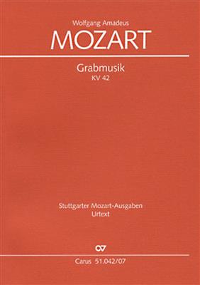 Wolfgang Amadeus Mozart: Grabmusik: (Arr. Mathias Siedel): Gemischter Chor mit Ensemble