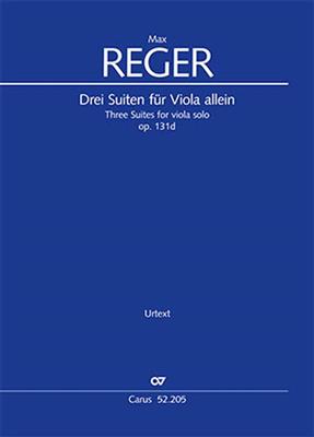 Max Reger: Three Suites for viola solo: Viola Solo