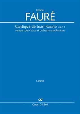Gabriel Fauré: Cantique De Jean Racine: Gemischter Chor mit Ensemble