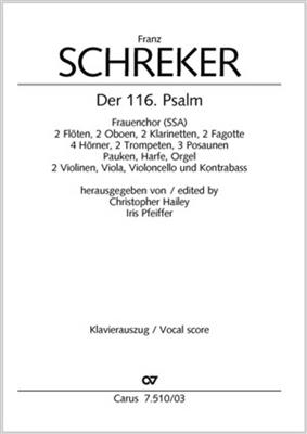Franz Schreker: Der 116. Psalm: Frauenchor mit Ensemble