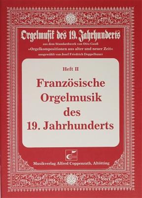 Französische Orgelmusik des 19. Jahrhunderts: Orgel